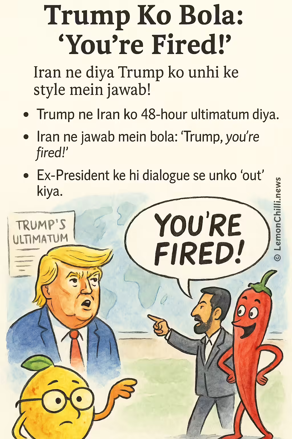 Trump Ko Bola: 'You're Fired!'