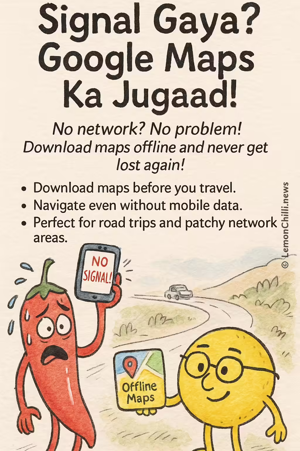 Signal Gaya? Google Maps Ka Jugaad!