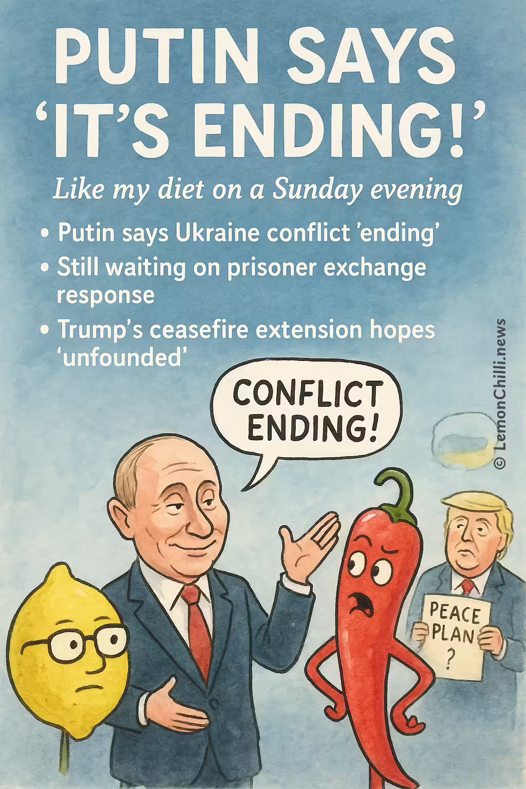 Putin says 'It's Ending!'