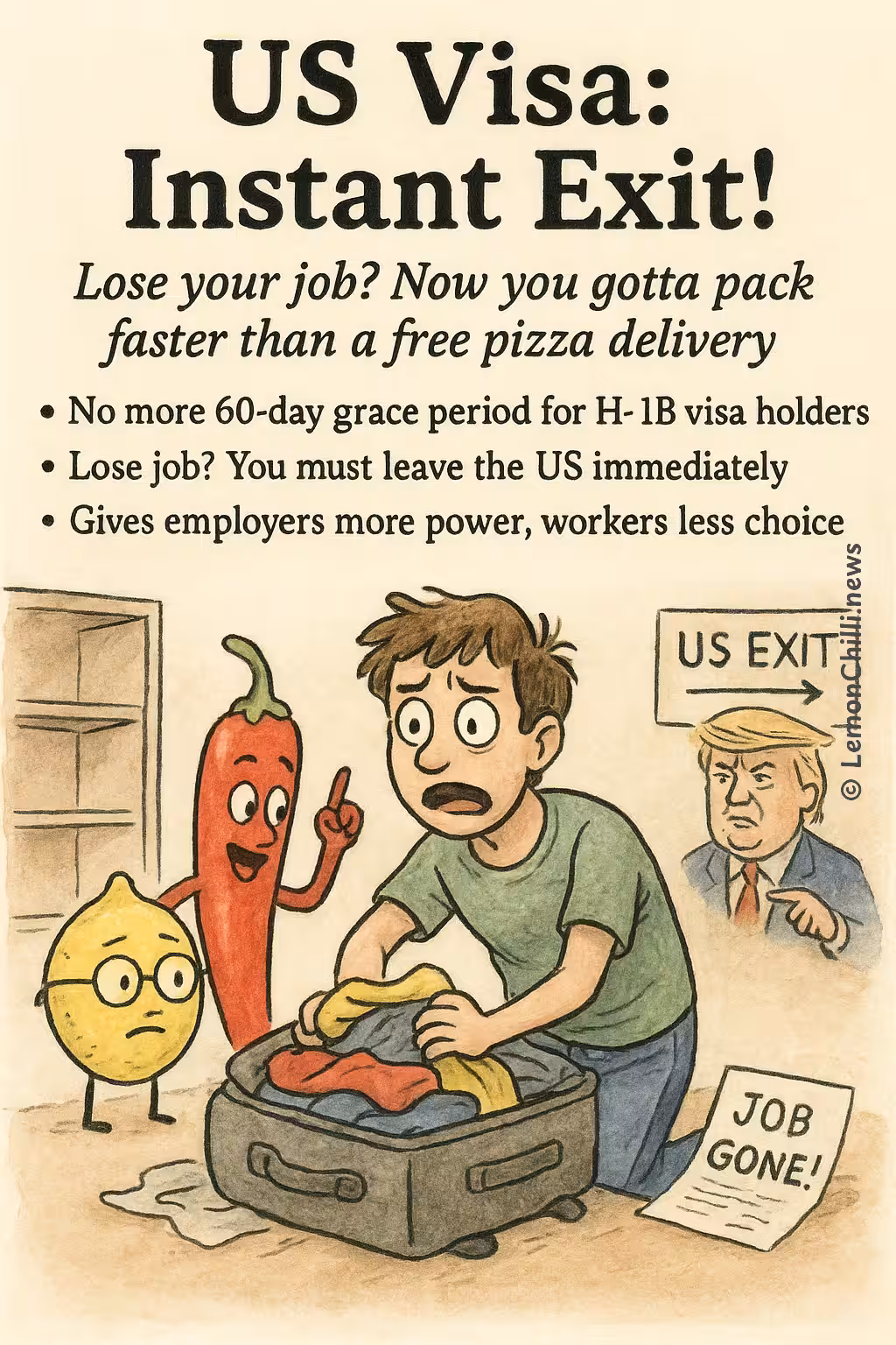 US Visa: Instant Exit!